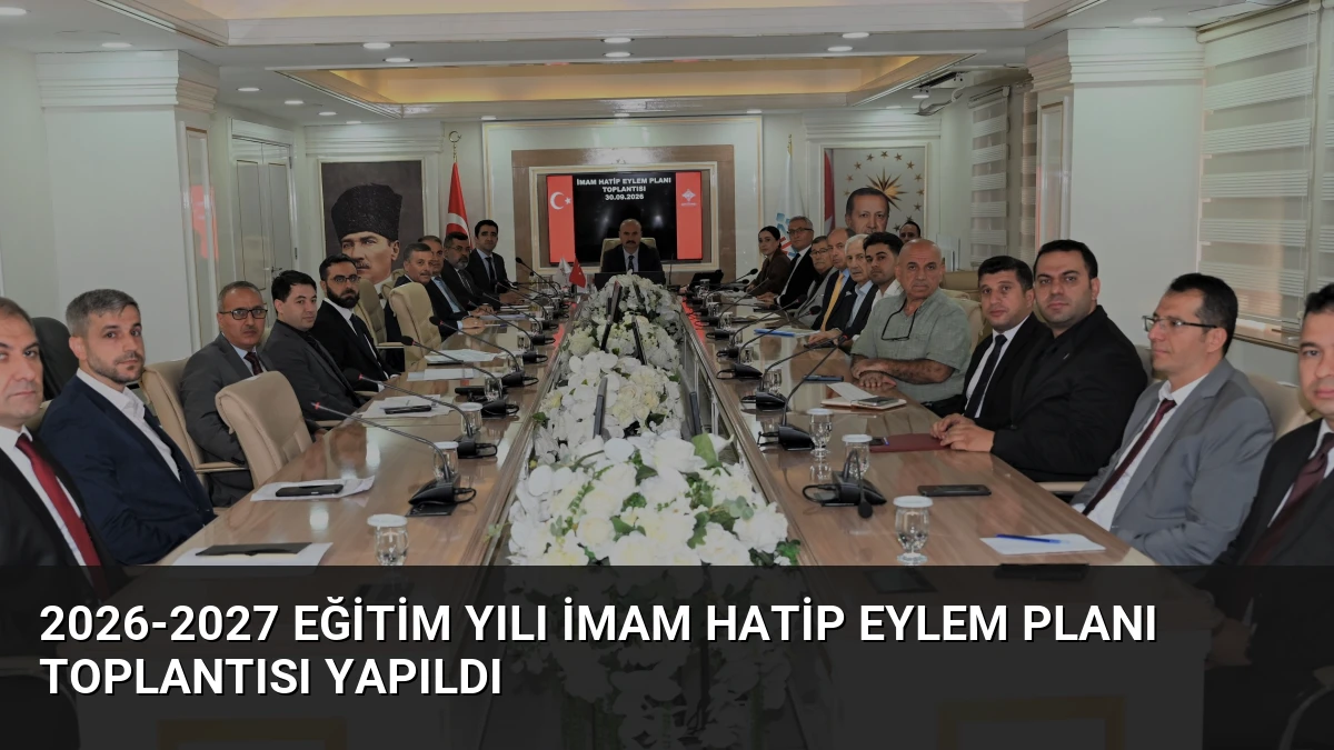 2026-2027 Eğitim Yılı İmam Hatip Eylem Planı Toplantısı Yapıldı