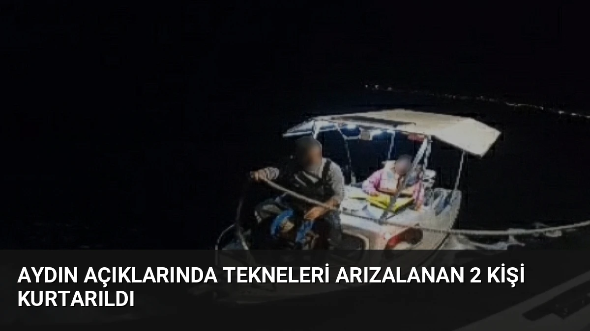 Aydın Açıklarında Tekneleri Arızalanan 2 Kişi Kurtarıldı