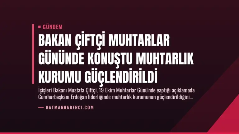 Bakan Çiftçi Muhtarlar Gününde Konuştu Muhtarlık Kurumu Güçlendirildi