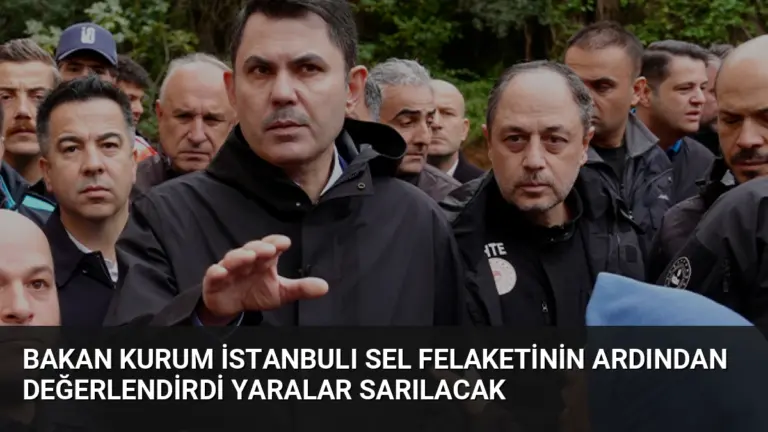 Bakan Kurum İstanbulı Sel Felaketinin Ardından Değerlendirdi Yaralar Sarılacak