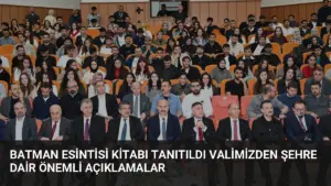 Batman Esintisi Kitabı Tanıtıldı Valimizden Şehre Dair Önemli Açıklamalar