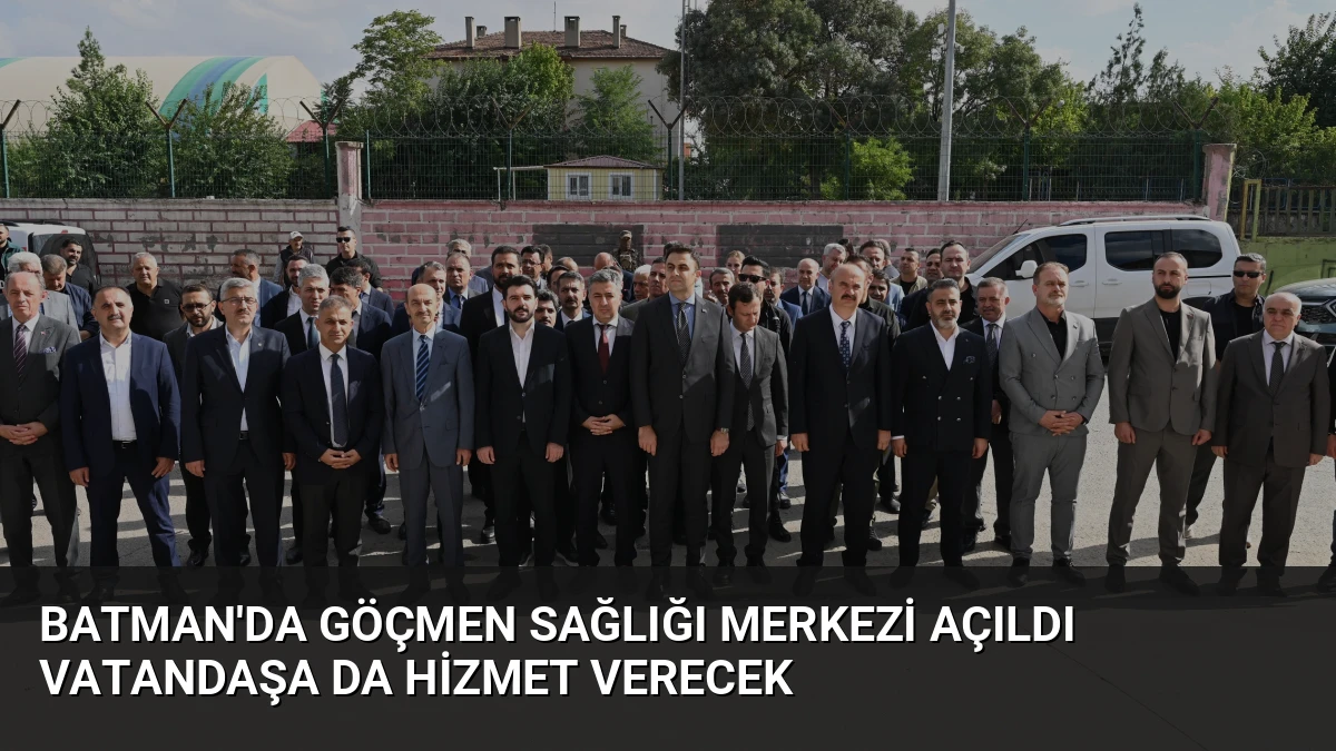 Batman’da Göçmen Sağlığı Merkezi Açıldı Vatandaşa da Hizmet Verecek
