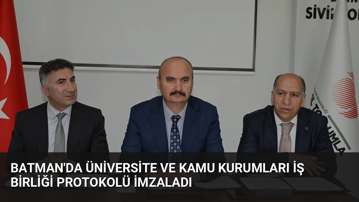 Batman’da Üniversite ve Kamu Kurumları İş Birliği Protokolü İmzaladı