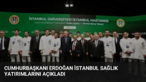 Cumhurbaşkanı Erdoğan İstanbul sağlık yatırımlarını açıkladı