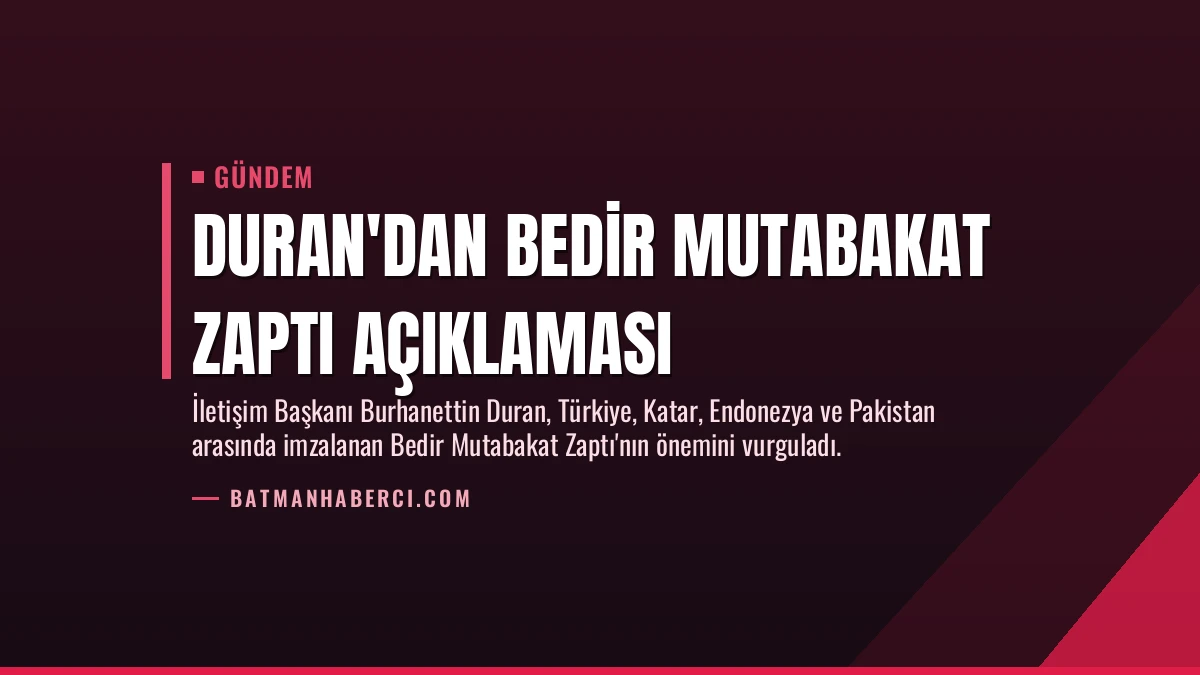 Duran’dan Bedir Mutabakat Zaptı Açıklaması