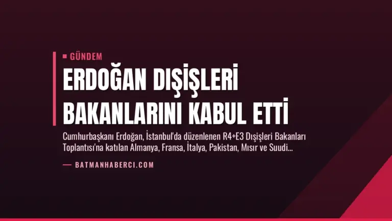 Erdoğan Dışişleri Bakanlarını Kabul Etti