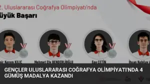 Gençler Uluslararası Coğrafya Olimpiyatı’nda 4 Gümüş Madalya Kazandı