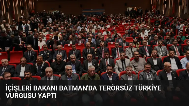 İçişleri Bakanı Batman’da Terörsüz Türkiye Vurgusu Yaptı