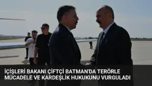 İçişleri Bakanı Çiftçi Batman’da Terörle Mücadele ve Kardeşlik Hukukunu Vurguladı