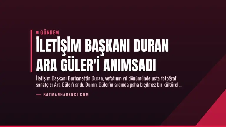 İletişim Başkanı Duran Ara Güler’i Anımsadı