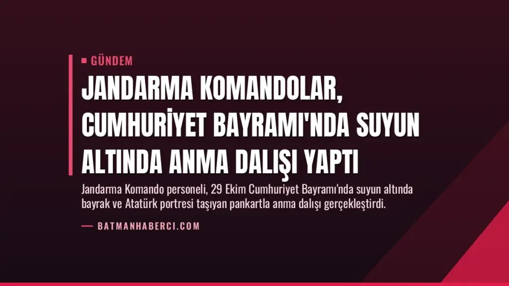 Jandarma Komandolar, Cumhuriyet Bayramı'nda Suyun Altında Anma Dalışı Yaptı
