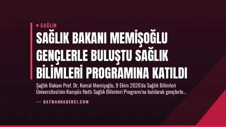 Sağlık Bakanı Memişoğlu Gençlerle Buluştu Sağlık Bilimleri Programına Katıldı