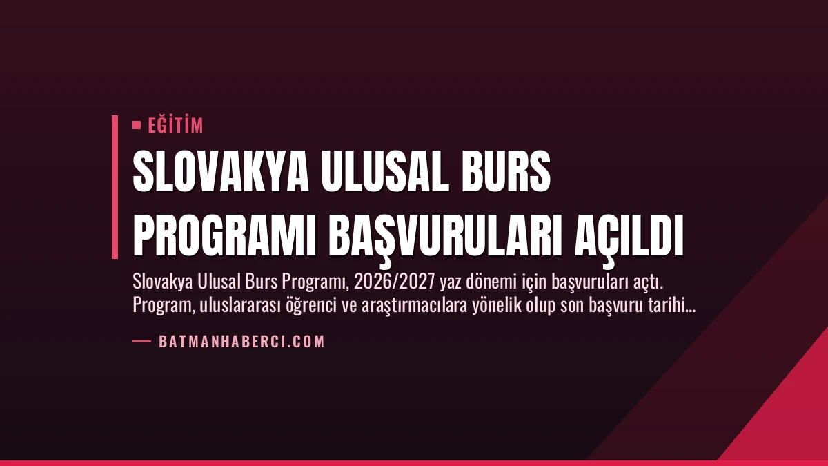 Slovakya Ulusal Burs Programı Başvuruları Açıldı