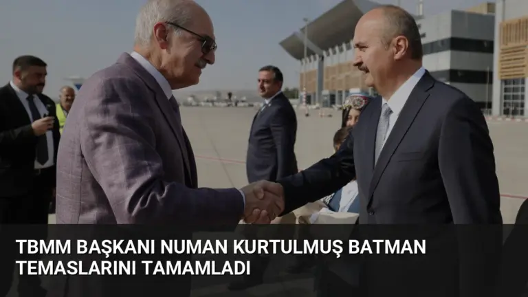 TBMM Başkanı Numan Kurtulmuş Batman temaslarını tamamladı