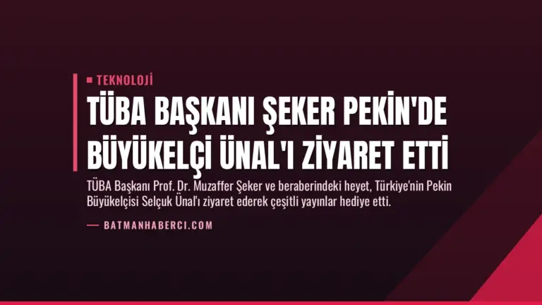 TÜBA Başkanı Şeker Pekin’de Büyükelçi Ünal’ı Ziyaret Etti