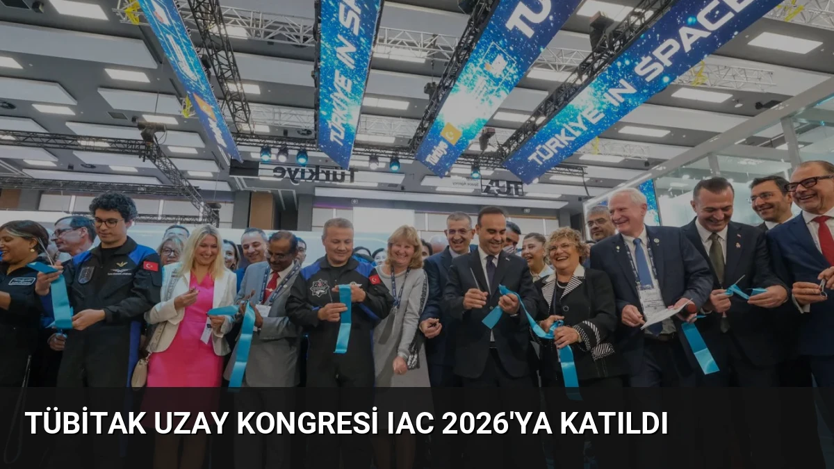 TÜBİTAK Uzay Kongresi IAC 2026’ya Katıldı
